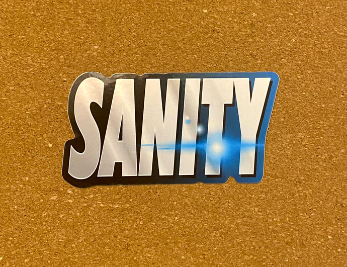 Sanity Phish Sticker - Sanity Sticker - 2 1/8” x 5” Phish Sanity Stickers