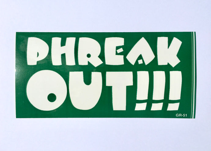 Phish Lot Phreak Out Sticker - 3.75”x7.5” Large Vinyl Happy Funny Stickers