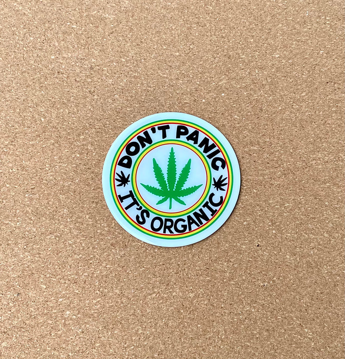 Don’t Panic It’s Organic Stickers - 3” Metal Sticker Hemp - UV Weather Proof