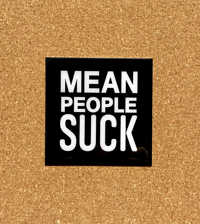 Hippie Sticker - Metal 3.5” Mean People Suck Stickers - UV Weather Proof